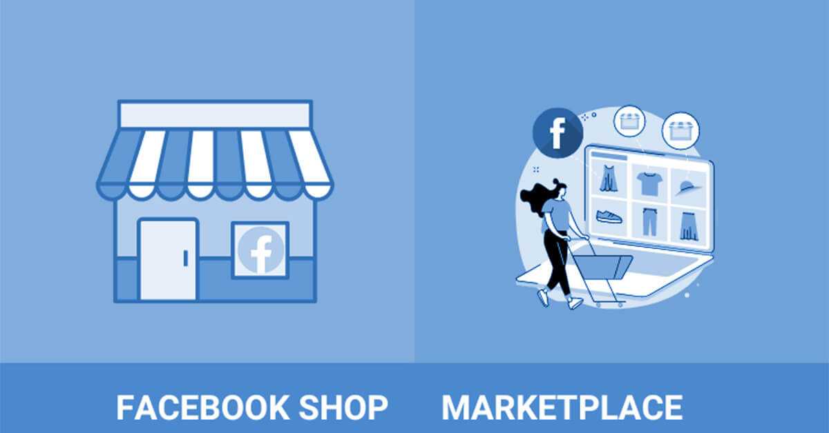 Understanding-Facebook-Shop-&-Facebook-Marketplace