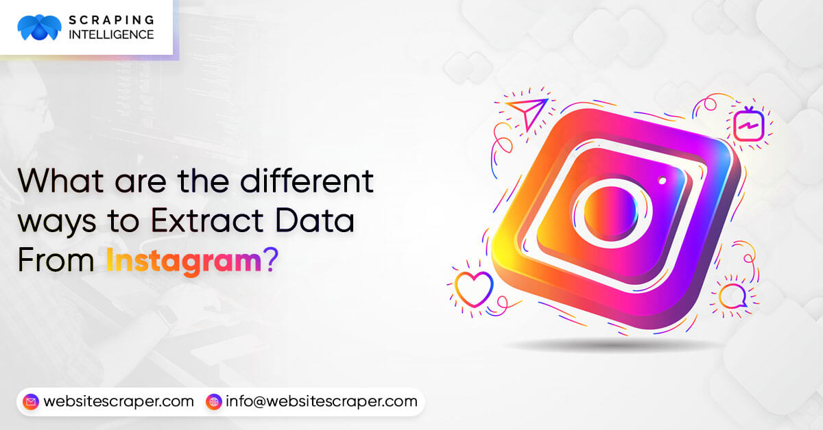 What-are-the-different-ways-to-Extract-Data-From-Instagram